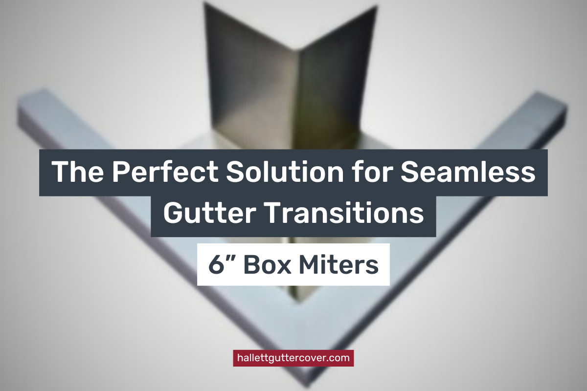 6” Box Miters: The Perfect Solution for Seamless Gutter Transitions ...
