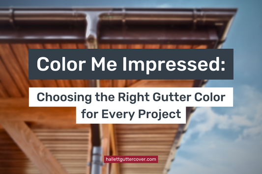 Color Me Impressed: Choosing the Right Gutter Color for Every Project
