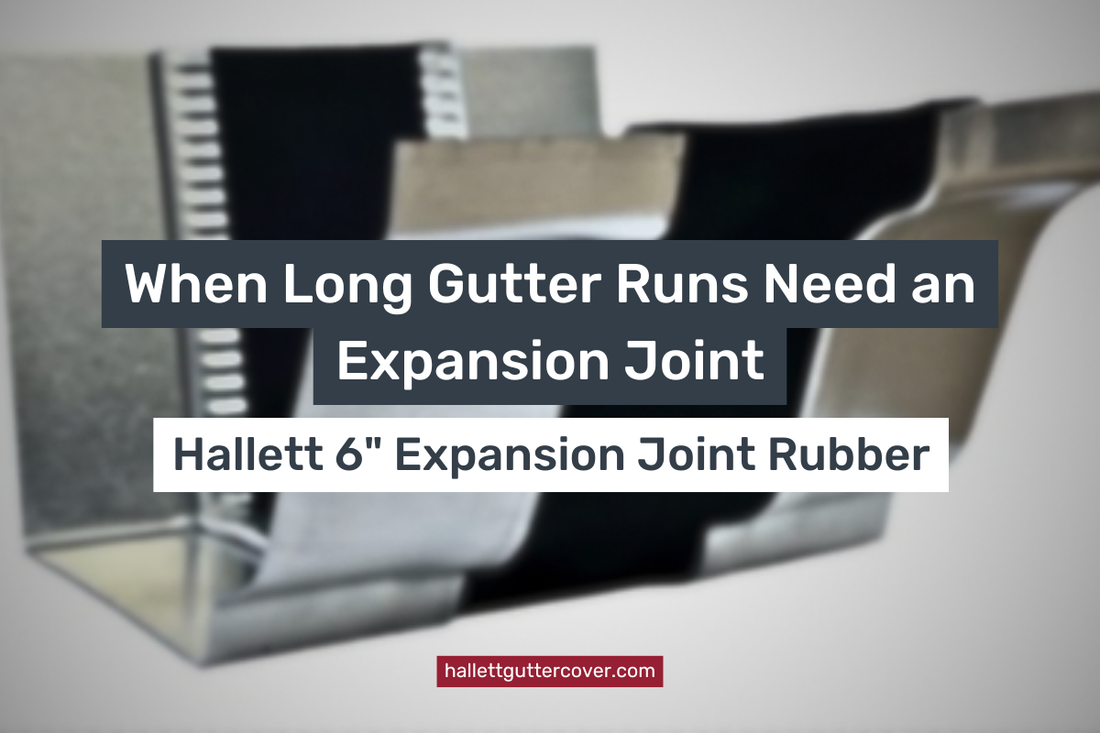 When Long Gutter Runs Need an Expansion Joint