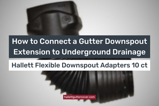 How to Connect a Gutter Downspout Extension to Underground Drainage