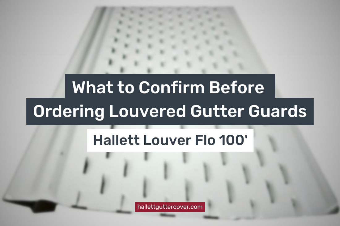 What to Confirm Before Ordering Louvered Gutter Guards