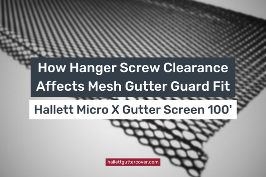 How Hanger Screw Clearance Affects Mesh Gutter Guard Fit