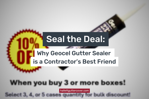 Seal the Deal: Why Geocel Gutter Sealer is a Contractor’s Best Friend