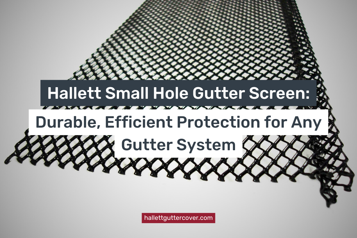 Hallett Gutter Screen All